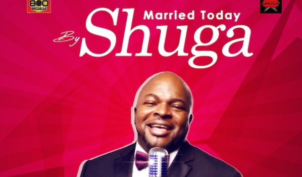 New Music Video: Shuga – Married Today