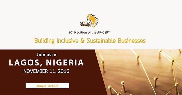 Africa CEO Round-table Conference on Corporate Sustainability and Responsibility 2016, to chart a course for building inclusive and sustainable businesses.