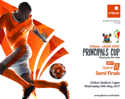 GTBank Lagos State Principals Cup (Season 8) Enters Semi Finals Stage