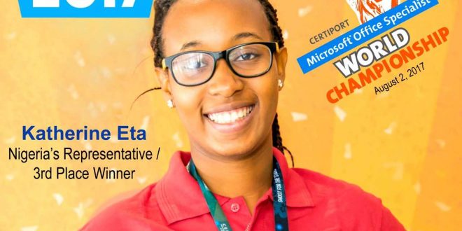 NIGERIAN SCHOOLGIRL, KATHERINE ETA, WINS BRONZE AT MICROSOFT OFFICE SPECIALIST WORLD CHAMPIONSHIP