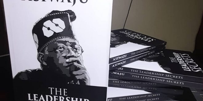 Asiwaju: The Leadership Secrets’ set to be unveiled