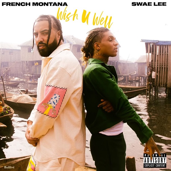 French Montana Teams Up With Swae Lee For New Single “Wish U Well”