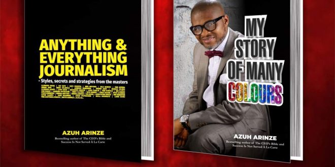 Celebrated Journalist Azuh Arinze Releases Two Pioneering Books: A Testament to Journalism Excellence